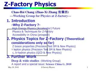 Z-Factory Physics