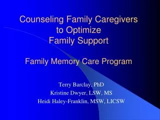 Counseling Family Caregivers to Optimize Family Support Family Memory Care Program