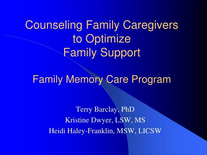 counseling family caregivers to optimize family support family memory care program
