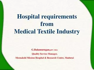 Hospital requirements from Medical Textile Industry