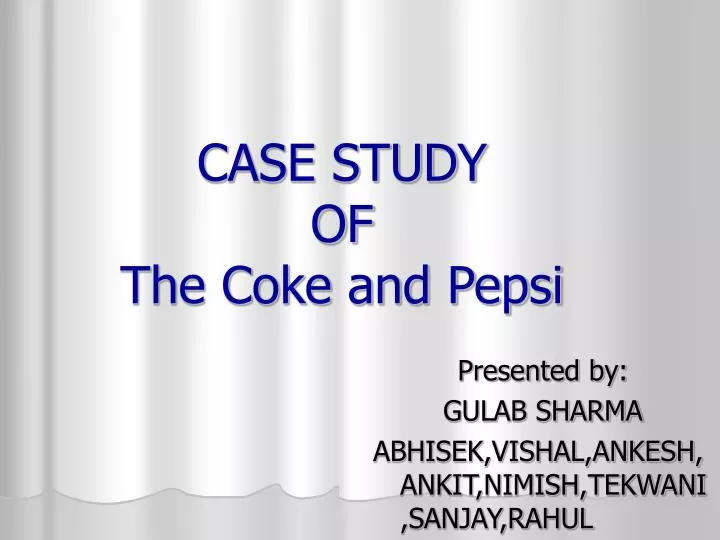 case study of the coke and pepsi