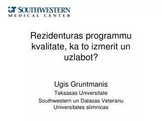 rezidenturas programmu kvalitate ka to izmerit un uzlabot