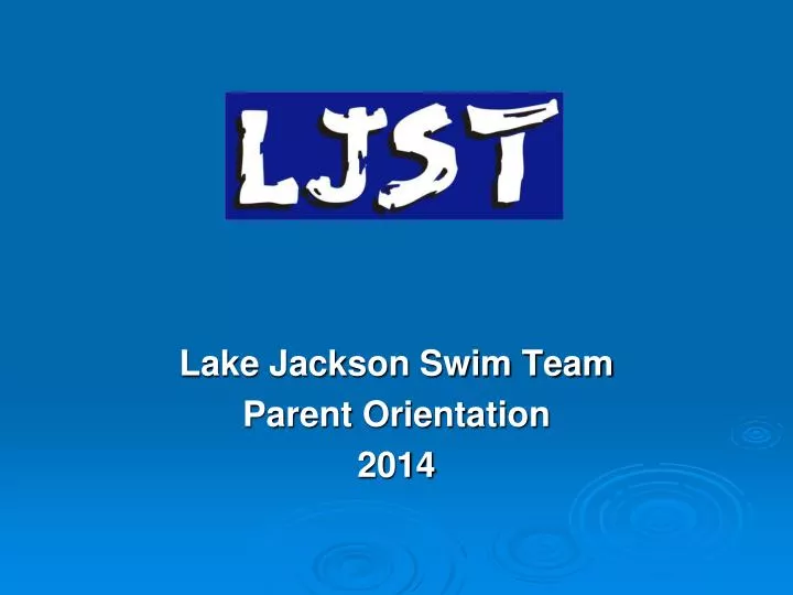 lake jackson swim team parent orientation 2014