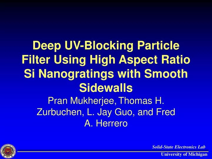 deep uv blocking particle filter using high aspect ratio si nanogratings with smooth sidewalls