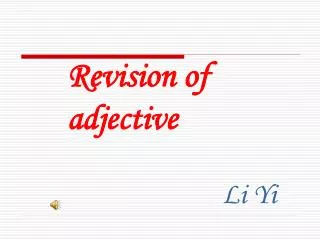 Revision of adjective