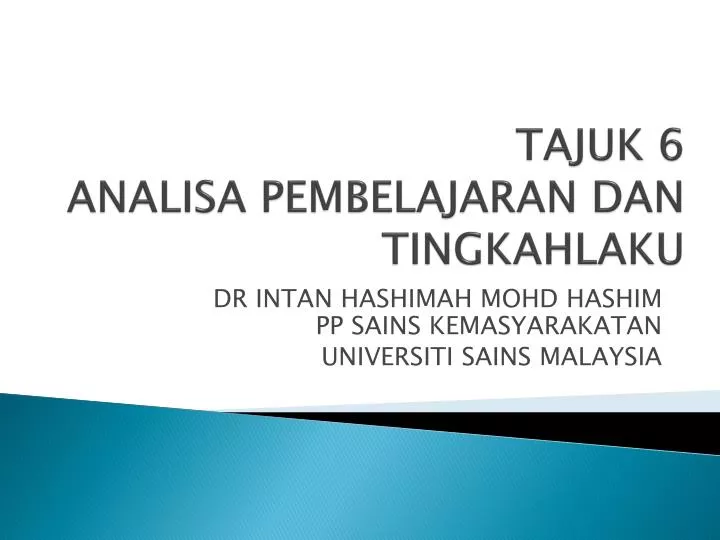 tajuk 6 analisa pembelajaran dan tingkahlaku