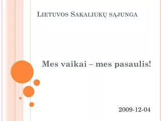 lietuvos sakaliuk s junga