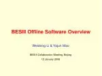 BESIII Offline Software Overview - slide 1
