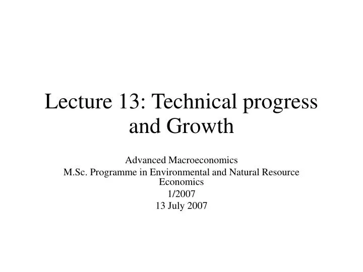 lecture 13 technical progress and growth