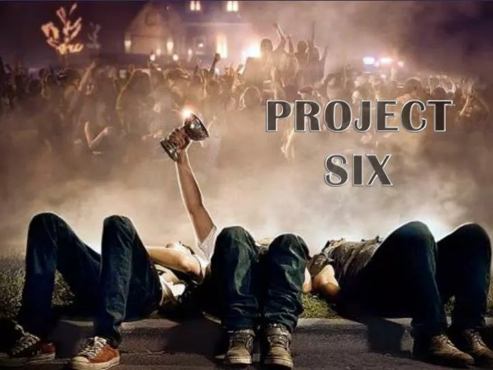 project six