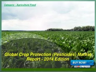 Aarkstore.com - Global Crop Protection (Pesticides) Market