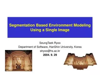 Segmentation Based Environment Modeling Using a Single Image