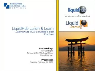 LiquidHub Lunch &amp; Learn Demystifying SOA: Concepts &amp; Best Practices