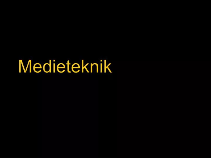 medieteknik