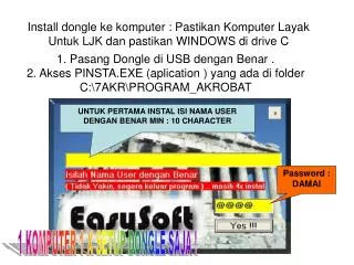 install dongle ke komputer pastikan komputer layak untuk ljk dan pastikan windows di drive c