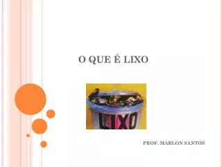 o que lixo
