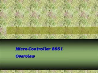 Micro-Controller 8051 Overview