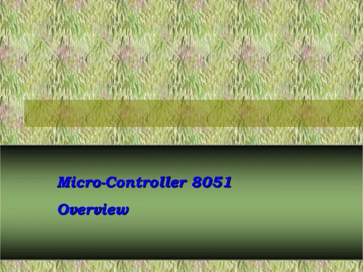 micro controller 8051 overview