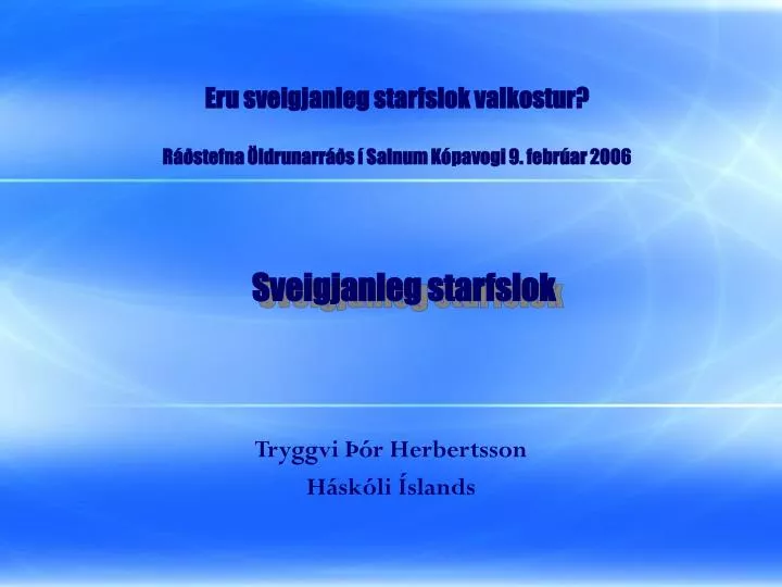 sveigjanleg starfslok