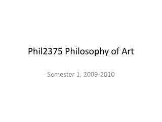 Phil2375 Philosophy of Art