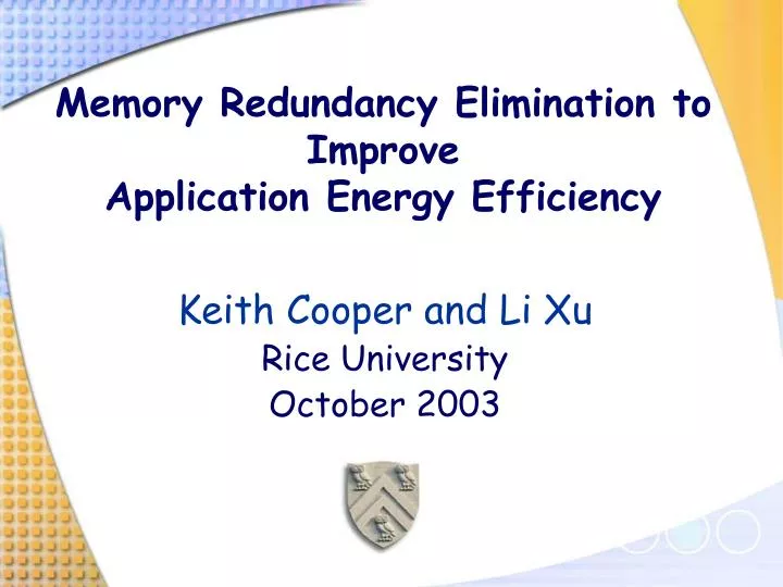 memory redundancy elimination to improve application energy efficiency