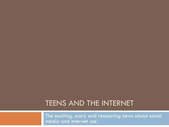 teens and the internet