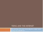 Teens and the Internet - slide 1