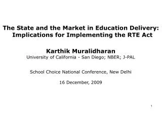 The State and the Market in Education Delivery: Implications for Implementing the RTE Act