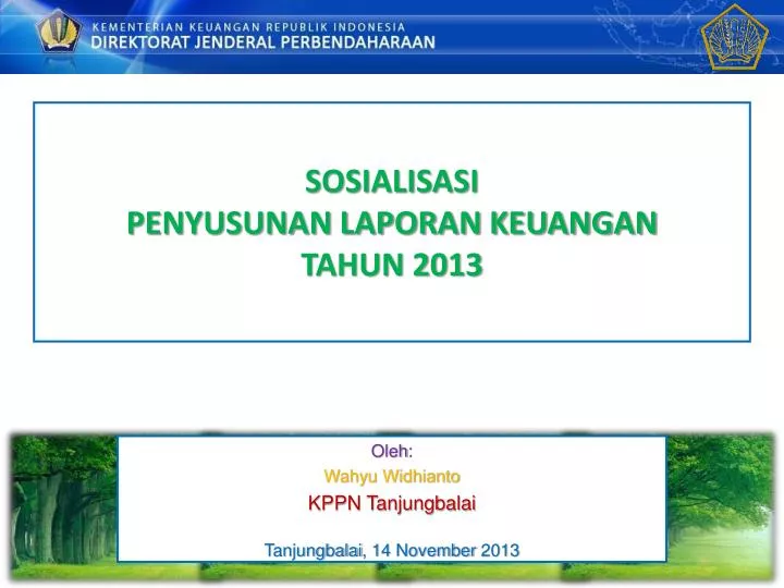 sosialisasi penyusunan laporan keuangan tahun 2013