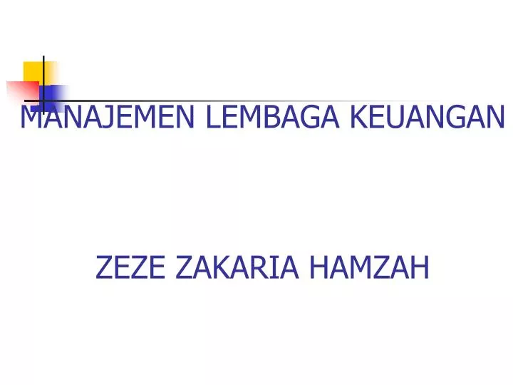 manajemen lembaga keuangan zeze zakaria hamzah