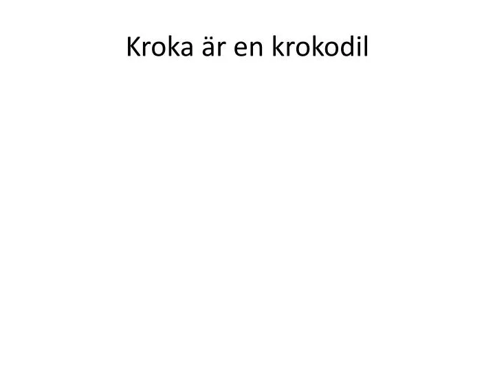 kroka r en krokodil