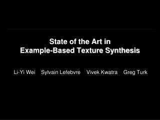 State of the Art in Example-Based Texture Synthesis