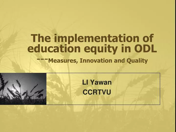 the implementation of education equity in odl measures innovation and quality