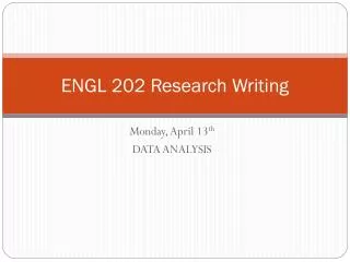 ENGL 202 Research Writing