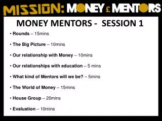MONEY MENTORS - SESSION 1