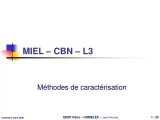 MIEL – CBN – L3