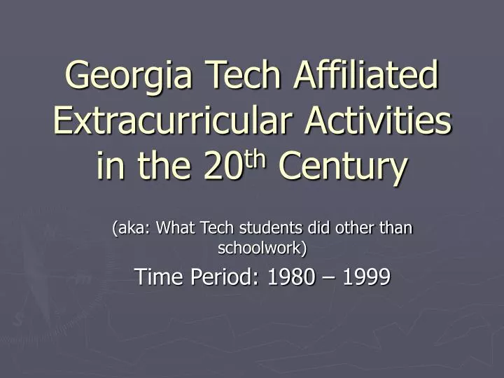 georgia tech affiliated extracurricular activities in the 20 th century