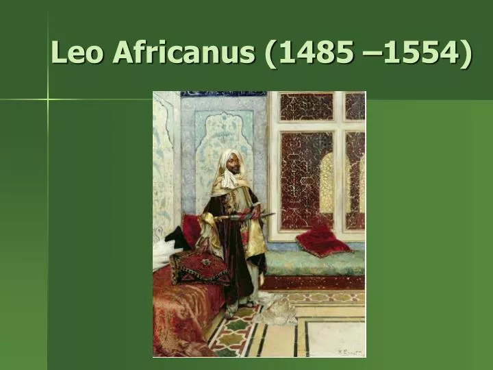 leo africanus 1485 1554