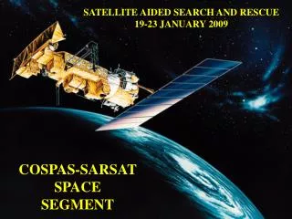 COSPAS-SARSAT SPACE SEGMENT