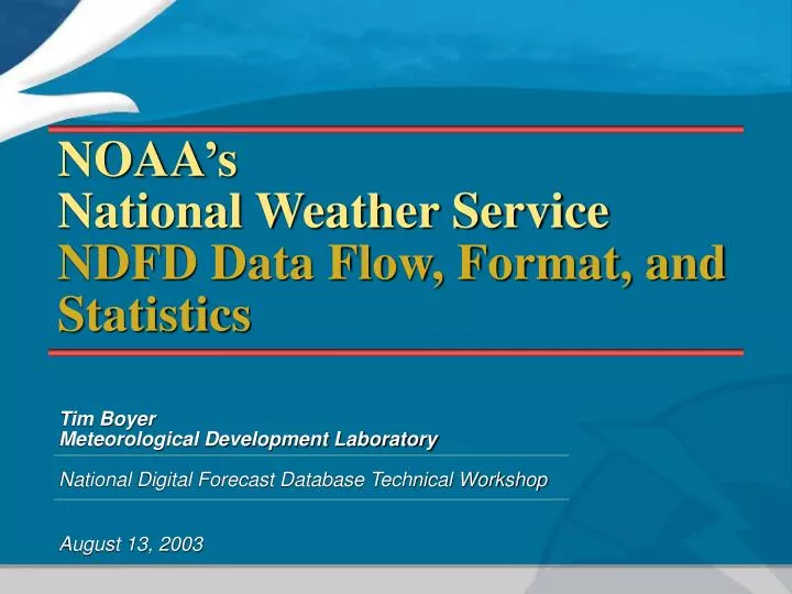 noaa s national weather service ndfd data flow format and statistics