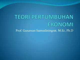 PPT - Teori Pertumbuhan Ekonomi PowerPoint Presentation, Free Download ...