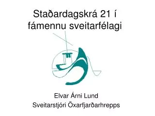 sta ardagskr 21 f mennu sveitarf lagi