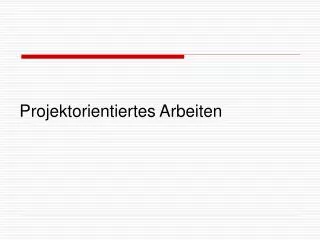 projektorientiertes arbeiten