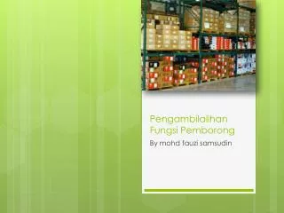 pengambilalihan fungsi pemborong