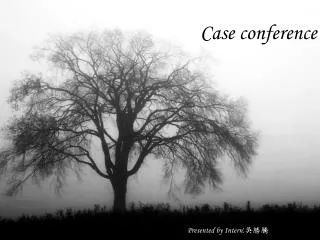 Case conference