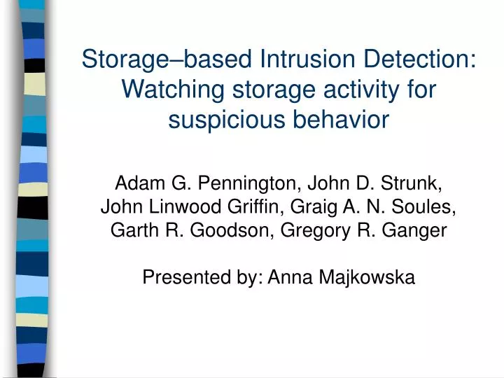 storage based intrusion detection watching storage activity for suspicious behavior