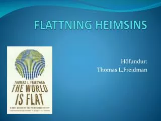 FLATTNING HEIMSINS