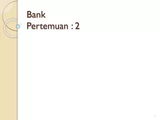 bank pertemuan 2