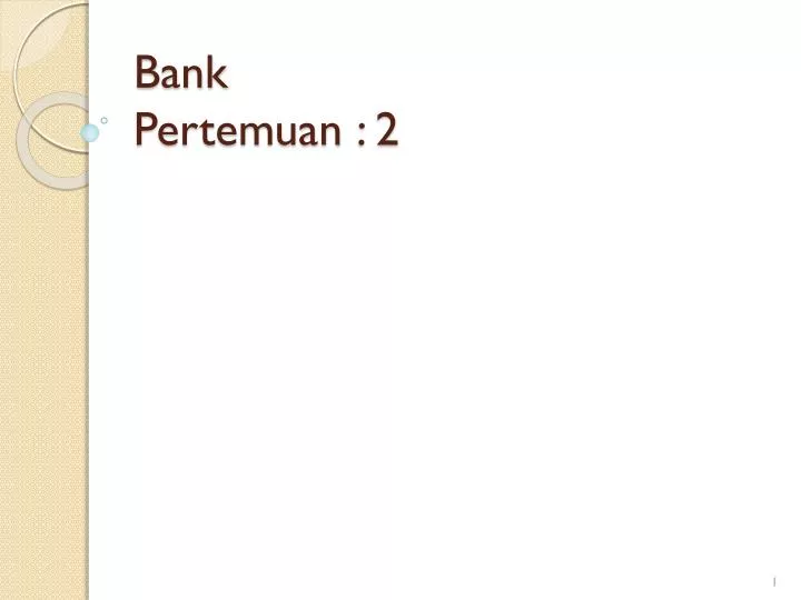 bank pertemuan 2