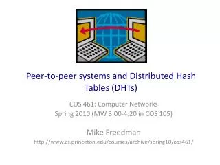 Peer-to-peer systems and Distributed Hash Tables (DHTs)